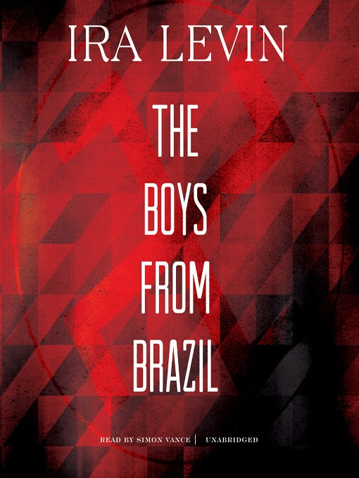 Title details for The Boys from Brazil by Ira Levin - Wait list